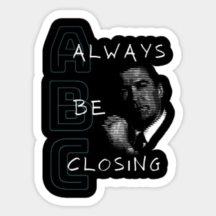 Always Be Closing Sticker